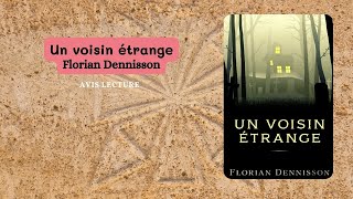 #FlorianDennisson #NetGalleyFrance Un voisin étrange, polar jeunesse écrit par Florian Dennisson