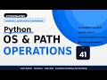 OS & Path Operations in Python | File & Directory Management