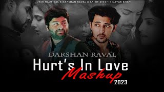 Hurt's In Love Mashup of Darshan Raval 2023 | Non Stop Mashup | It's non stop | Darshan Raval Songs