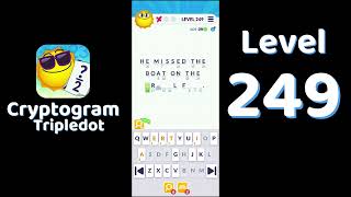Cryptogram Tripledot Level 249 Answer | SolutionGuruji