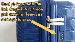 Cara Setting Kunci Pin TSA Koper