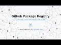 Introducing GitHub Package Registry