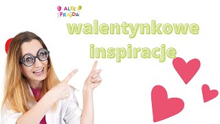 💕 Walentynkowe inspiracje [zapis live]