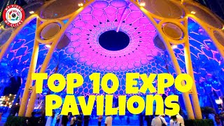 Top 10 Pavilion In Expo 2020 Dubai (2021) | Most Beautiful World Top 10 Pavilions In Dubai EXPO 2021