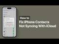 How to Fix iPhone Contacts Not Syncing with iCloud