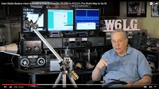 Ham Radio Basics--How to Install a Coax Connector, PL259 on RG213--The Right Way to Do It!