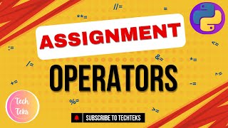 Python Assignment Operators Made Simple || TECHTEKS | 8