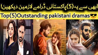 Most Popular Pakistani Top 5 Dramas 2024 | Best Pakistani Dramas TopShOwsUpdates :