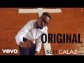 Seh Calaz - Original (Video)