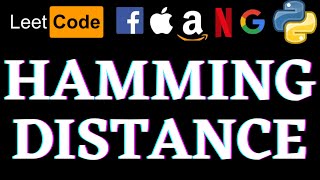 Hamming Distance | Leetcode Python Solution | Python