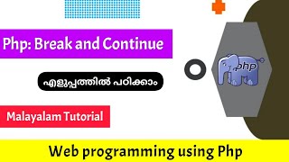 Php :Break and Continue statement|Web programming using Php|Malayalam Tutorial