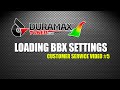 LOADING BBX SETTINGS - Customer Service - by Duramaxtuner.COM