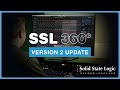 SSL 360 V2: New Features for UC1, UF1, UF8, SSL 12 and SSL 18 Audio Interfaces