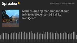 02 Infinite Intellegence - Infinite Intelligence