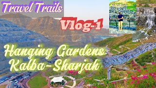 Exploring  Kalba | Beach Roads | Mountains | and Hanging Gardens! 🌊🏞️🌸