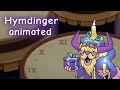 hymdinger animated (credits to @jazzberry854 )