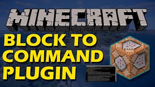 Bind commands to any block in Minecraft with Block to Command Plugin