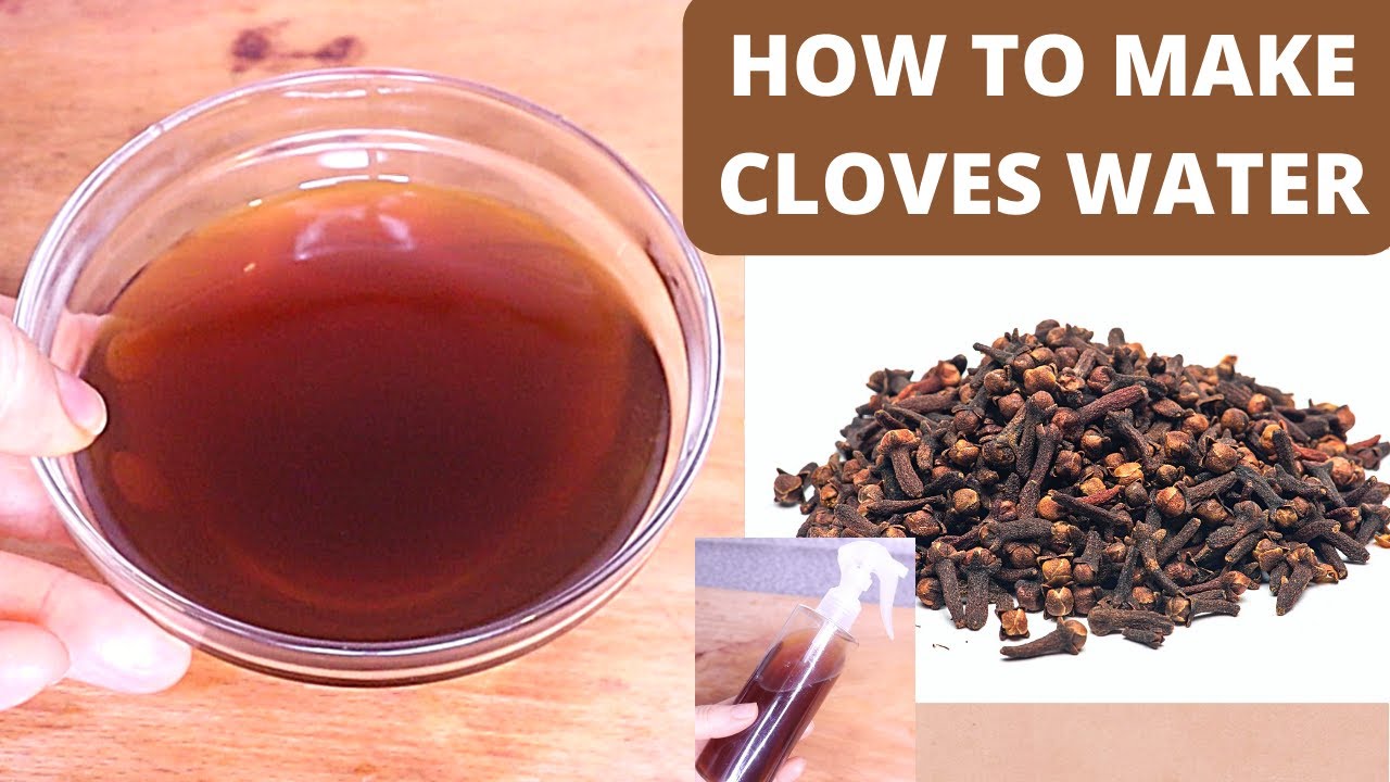 How To Make Cloves Water For Unstoppable Thicker Hair Growth Youtube
