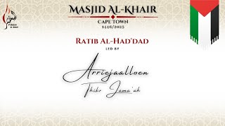 Ratib Al-Had'dad Live | Led by Arriejaalloen Thikr Jama'ah