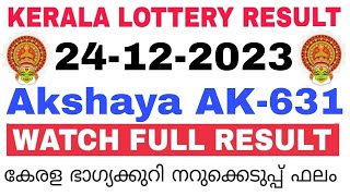 Kerala Lottery Result Today | Kerala Lottery Result Today Akshaya AK-631 3PM 24-12-2023 bhagyakuri
