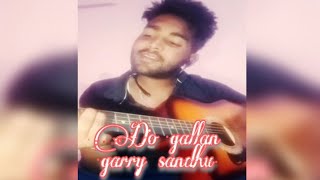 Do gallan song guitar lesson || Garry Sandhu || Guitar cover || Varun s