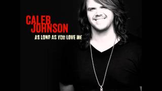 Caleb Johnson - As Long As You Love Me - Official Single