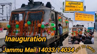 INAUGURATION OF TRAIN 14033/14034 JAMMU MAIL SFG TO SVDK SUBEDARGANJ TO SHRI MATA VAISHNO DEVI DHAM