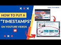 HOW TO PUT TIMESTAMPS ON YOUTUBE VIDEO | Its Benefits || Easy Tutorial 2021 Using Mobile Phone