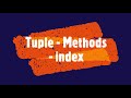PYTHON - Tuple - Methods - index #PythonTips #viral #viralvideo #videos #video #tuple #tuples #loop