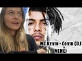 MC Kevin - Covid (DJ NENÊ) - REACT | DANI ROCHA