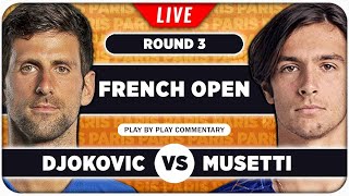 DJOKOVIC vs MUSETTI • French Open 2024 • LIVE Tennis Play-by-Play Stream