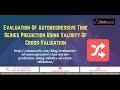 Evaluation of autoregressive time series prediction using validity of cross validation