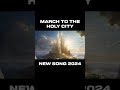 march to the holy city christianmusic choralmusic