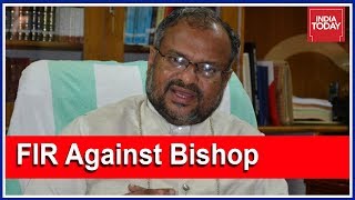 Church Vs Nun: India Today Accesses FIR Against Bishop Franco Mulakkal