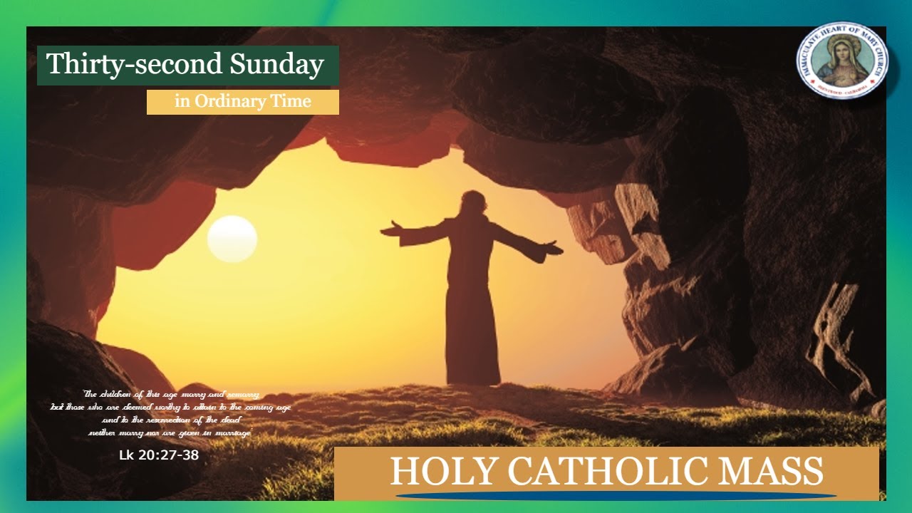 HOLY CATHOLIC MASS -Thirty-second Sunday In Ordinary Time 11-06-2022 9 ...