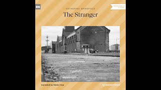 The Stranger – Katherine Mansfield (Full Classic Audiobook)
