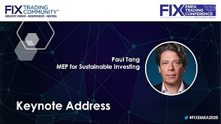 Keynote Address by Paul Tang, MEP for Sustainable Investing - EMEA Trading Conference 2020