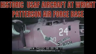 HISTORIC USAF AIRCRAFT AT WRIGHT PATTERSON AIR FORCE BASE 74222C