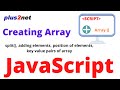 Creating arrays in JavaScript & adding elements by using constructor and breaking string using split