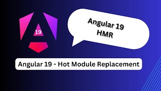 Angular 19 HMR (Hot Module Replacement) – Live Reload & Faster Development!