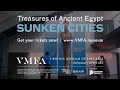 Treasures of Ancient Egypt: Sunken Cities at VMFA