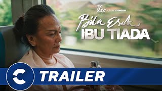 Official Teaser BILA ESOK IBU TIADA