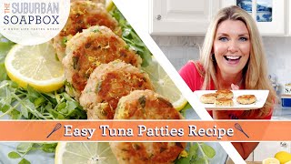 Budget-Friendly, Quick, Easy Tuna Patties for Salads and Sanwiches!