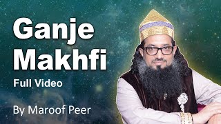 GANJE MAKHFI BAYAAN BY MAROOF PEER