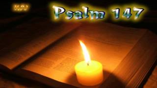 (19) Psalm 147 - Holy Bible (KJV)