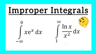 Improper Integrals | Integration