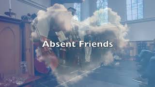 Absent Friends