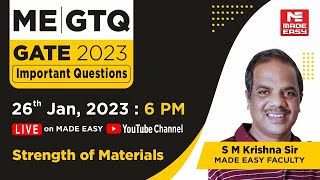 GATE Through Questions (GTQ) | GATE 2023 | ME | Strength of Materials| By S M Krishna Sir |MADE EASY