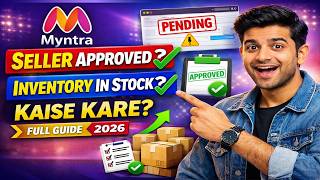 Myntra Me Listing Live Kaise Kare? Seller Approved + Inventory Update Full Guide 2026