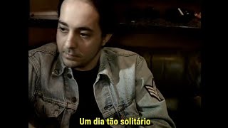 System Of A Down - Lonely Day (OFFICIAL CLIPE MUSIC) [LEGENDADO - PTBR]